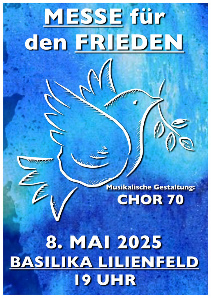 Messe für den Frieden am 8.5.2025 um 19.00 Uhr in der Stiftsbasilika Lilienfeld