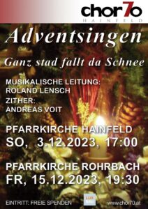 Plakat zum Adventsingen des chor70 2023 am So, 3.12.2023 in Hainfeld (17.00 Uhr) und am Fr, 15.12.2022 in Rohrbach (19.30 Uhr)