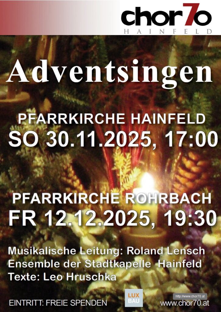 Plakat zum Adventsingen des chor70 am Sonntag, 30.11.2025 in Hainfeld (17.00 Uhr) und am Freitag, 12.12.2025 in Rohrbach (19.30 Uhr)